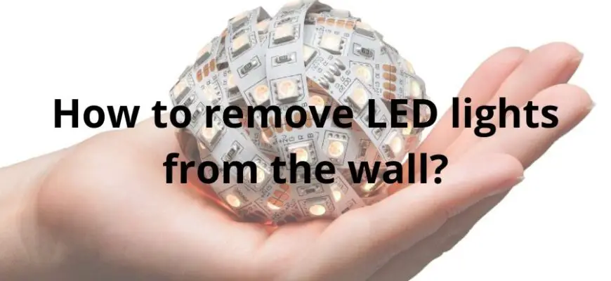 How to remove LED strip lights: top 4 methods & best guide