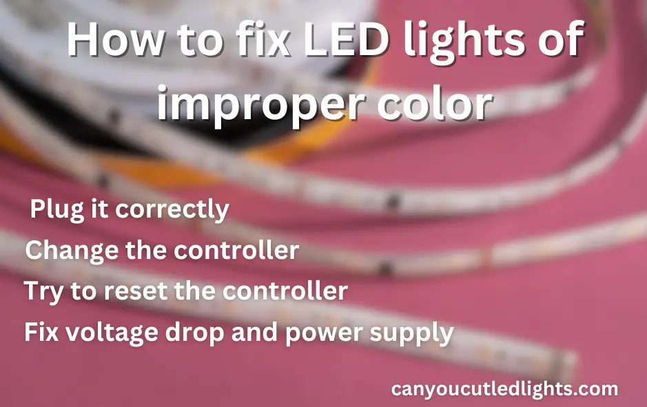 How to fix LED lights of improper color: instructions